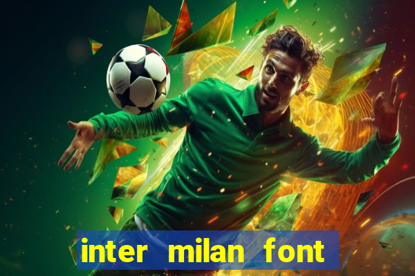 inter milan font free download